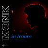 Thelonious Monk - In France : The Complete Concert (180g 2LP)