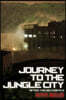 Journey to the Jungle City: After: The New Earth II