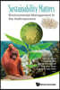 Sustainability Matters: Environmental Management in the Anthropocene