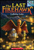 Lullaby Lake: A Branches Book (the Last Firehawk #4): Volume 4