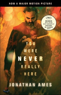 You Were Never Really Here (Movie Tie-In)