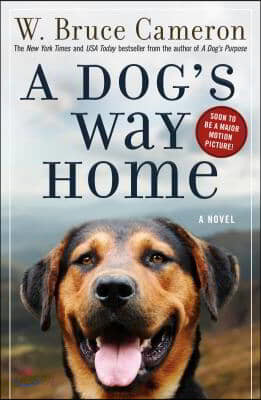 A Dog&#39;s Way Home