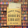 Summer Hours at the Robbers Library