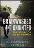 Brainwashed and Anointed: The Story of an Ex-Mormon