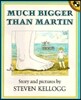 Much Bigger Than Martin