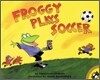 Froggy Plays Soccer