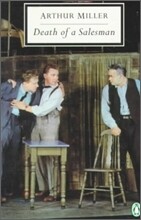 Death of a Salesman: Certain Private Conversations in Two Acts and a Requiem