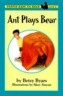 Ant Plays Bear