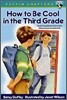 How to Be Cool in the Third Grade