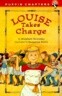 Louise Takes Charge