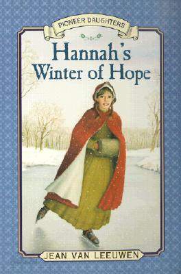 Hannah&#39;s Winter of Hope: Hannah of Fairfield #3