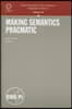 Making Semantics Pragmatic