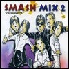 V.A. / Smash Mix 2 (미개봉)