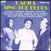 [중고] V.A. / Ladies Sings The Blues (수입)
