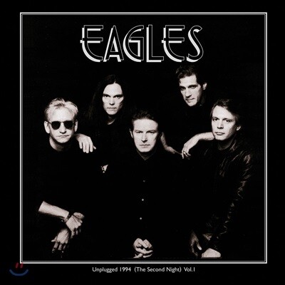 Eagles (이글스) - Unplugged 1994: The Second Night Vol.1 [2LP]