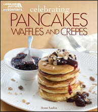 Celebrating Pancakes, Waffles & Crepes