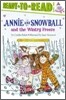 Annie and Snowball and the Wintry Freeze: Ready-To-Read Level 2volume 8