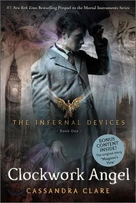 The Infernal Devices 1 : Clockwork Angel