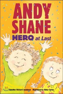 Andy Shane, Hero at Last