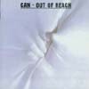 Can - Out Of Reach