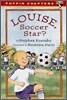 Louise, Soccer Star?