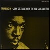 John Coltrane & Red Garland Trio (존 콜트레인 & 레드 갈란드 트리오) - Traneing In [LP]