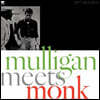 Thelonious Monk / Gerry Mulligan (델로니어스 몽크, 게리 멀리건) - Mulligan Meets Monk [LP]
