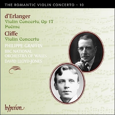 Philippe Graffin 낭만주의 바이올린 협주곡 10집 - 데란제 / 클리프 (The Romantic Violin Concerto 10 - Cliffe & Erlanger)