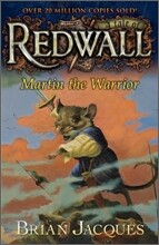 A Tale of Redwall #6 : Martin the Warrior