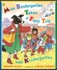 Miss Bindergarten Takes a Field Trip with Kindergarten