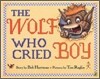 The Wolf Who Cried Boy