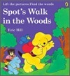 Spot's Walk in the Woods