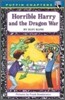 Horrible Harry and the Dragon War