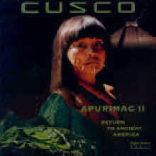 Cusco - Apurimac 2 - Return To Ancient America (수입)