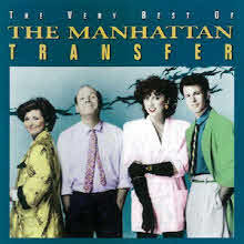 Manhattan Transfer - The Very Best Of The Manhattan Transfer