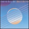 [중고] Bruce Becvar / Forever Blue Sky (수입)