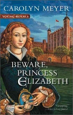 Beware, Princess Elizabeth