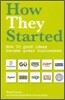 How They Started