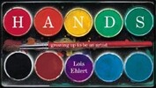 Hands: Growing Up to Be an Artist
