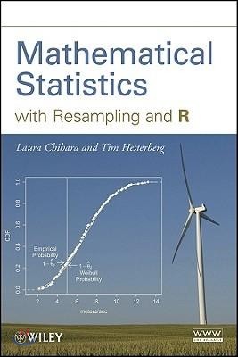 Mathematical Statistics With Resampling and R