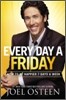 Every Day a Friday: How to Be Happier 7 Days a Week