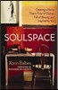 SoulSpace: Transform Your Home, Transform Your Life -- Creating a Home That Is Free of Clutter, Full of Beauty, and Inspired by You