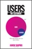 Users, Not Customers