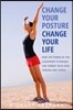 Change Your Posture, Change Your Life