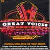 Great Voices: Essential Songs from the Finest Singers