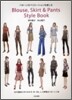 Blouse, Skirt & Pants Style Book
