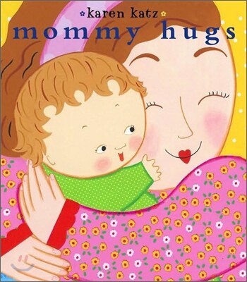 Mommy Hugs