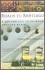 Roads to Santiago