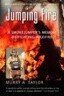 Jumping Fire: A Smokejumper's Memoir of Fighting Wildfire