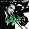 Tommy Dorsey - Ultimate Big Band Collection: Tommy Dorsey